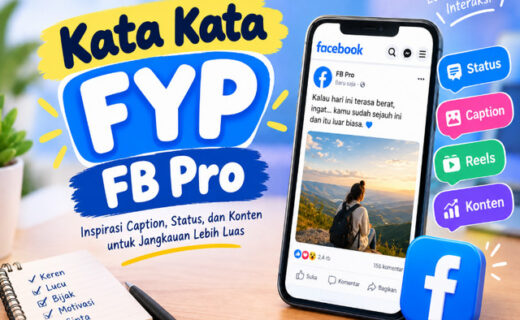 50+ Kata Kata FYP FB Pro yang Menarik untuk Status, Caption, dan Konten